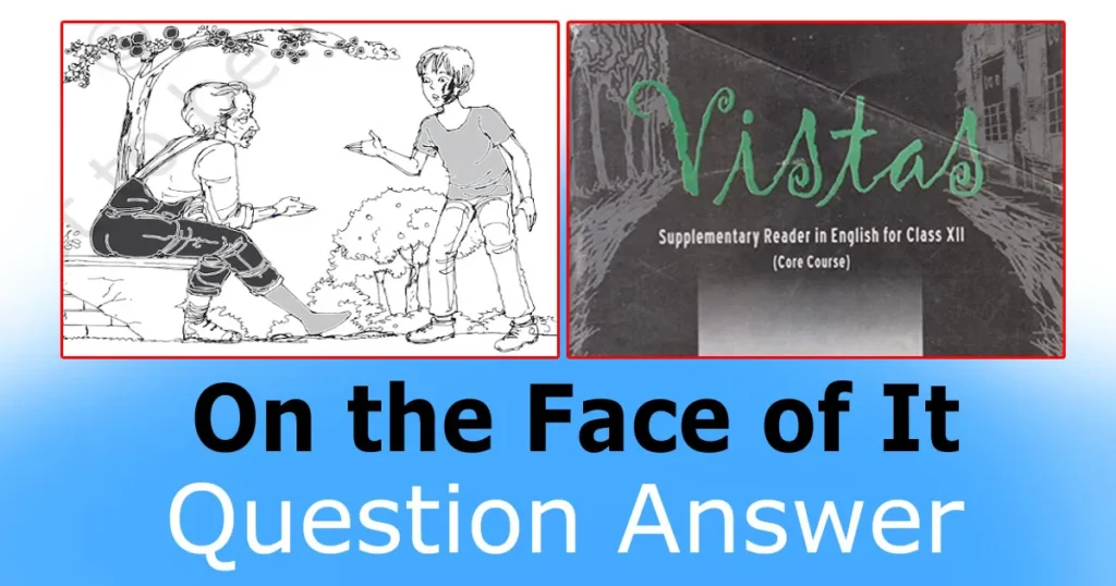 On the Face of It Question Answer