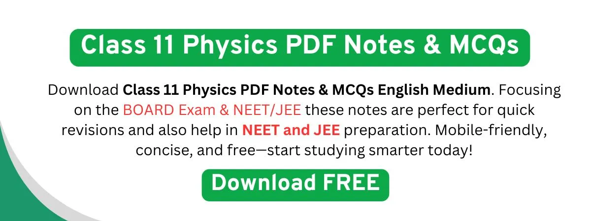 Class 11 Physics PDF Notes And MCQ in English